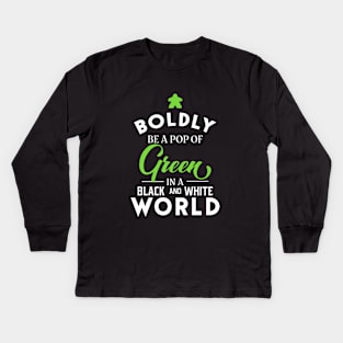 Green Meeple Boldly Be A Pop of Color Board Games Meeples and Tabletop RPG Addict Kids Long Sleeve T-Shirt